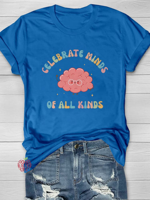 Celebrate Minds of All Kinds Neurodiversity Autism Awareness Casual Print T-shirt