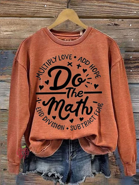 Multiply Love Add Hope Do The Math Teacher Casual Print Sweatshirt