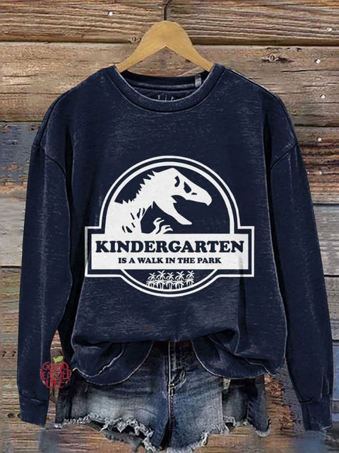 Kindergarten Is A Walk In The Park Casual Print Sweatshirt