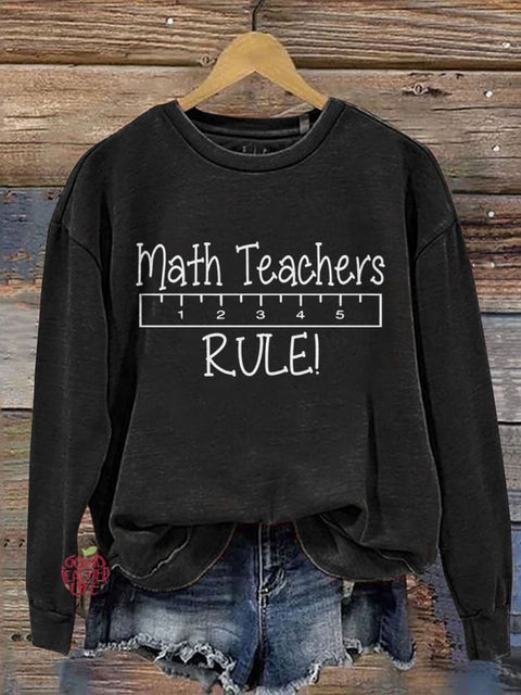 Math Teachers Rule Casual Print Sweatshirt