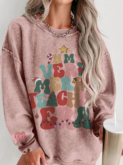 Christmas In My Very Merry Teacher Era Women's  Casual Print Corduroy Sweatshirt