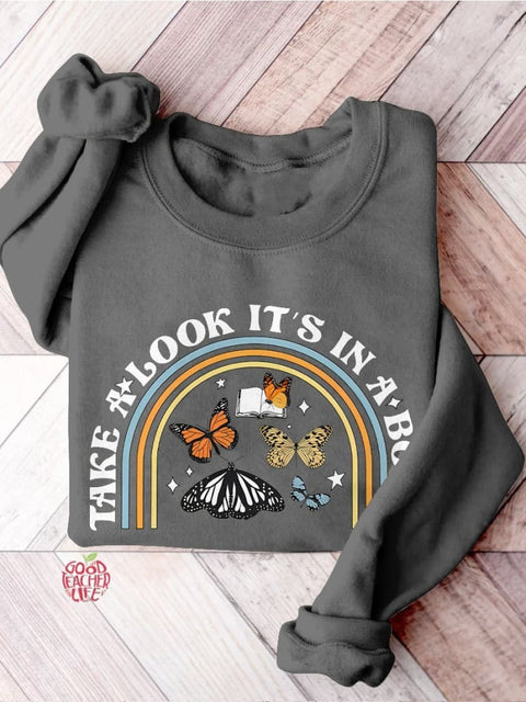 Take A Look, It's In A Book, Rainbow Funny Teacher Appreciation Print Casual Sweatshirt