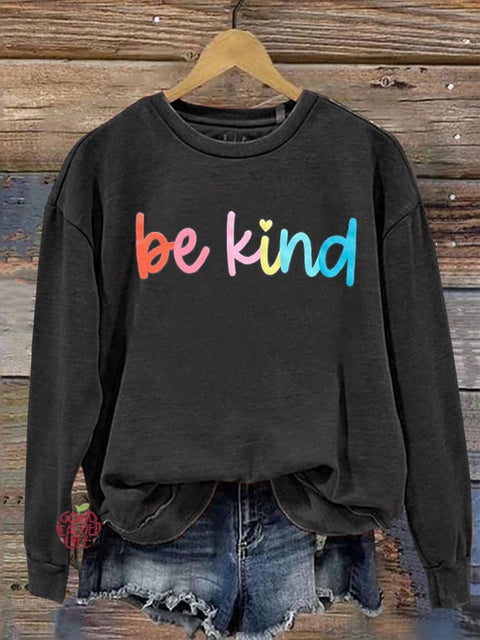 Be Kind Kindness Pride Rainbow Love Gradient Print Casual Sweatshirt