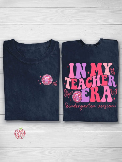 In My Kindergarten Era Teacher T-shirt