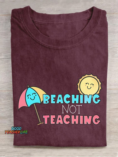 Beaching Not Teaching Casual Print T-shirt