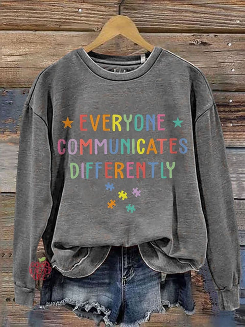 Everyone Communicates Differently Colored Puzzle Special Education Teacher Casual Print Sweatshirt