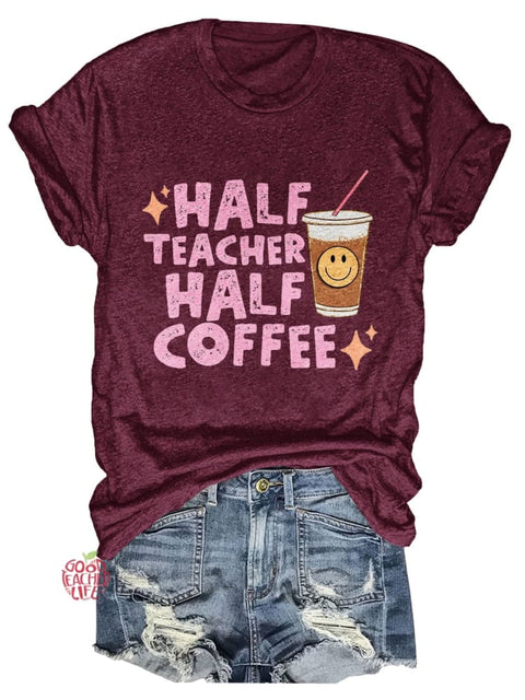 Half Teacher Half Coffee Print T-shirt