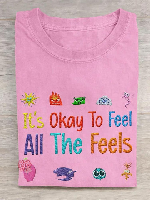 It's Okay To Feel All The Feels Art Print Casual T-shirt