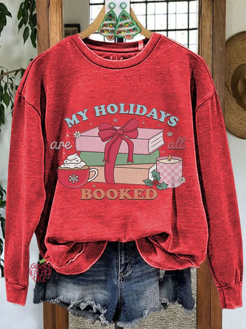 My Holidays Are All Booked Teacher Merry Christmas Casual Sweatshirt