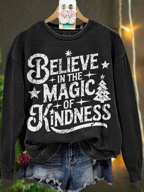 Christmas Believe In The Magic of Kindness Casual Sweatshirt