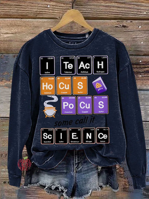 Teacher I Teach Something Called Science Casual  Sweatshirt