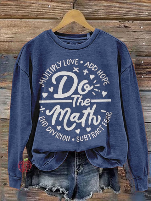 Multiply Love Add Hope Do The Math Teacher Casual Print Sweatshirt