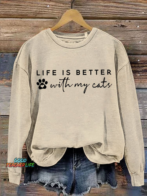 Life Is Better With My Cat Letter Print Casual  Sweatshirt