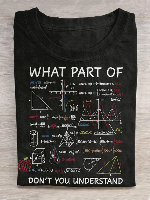 Math Teacher What Part Of Don't You Understand Casual Print T-shirt