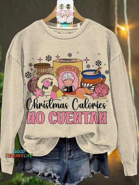 Christmas Calories No Cuentan  Casual  Sweatshirt