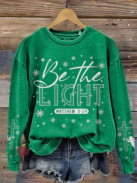 Be The Light Christian Christmas Casual Print Sweatshirt