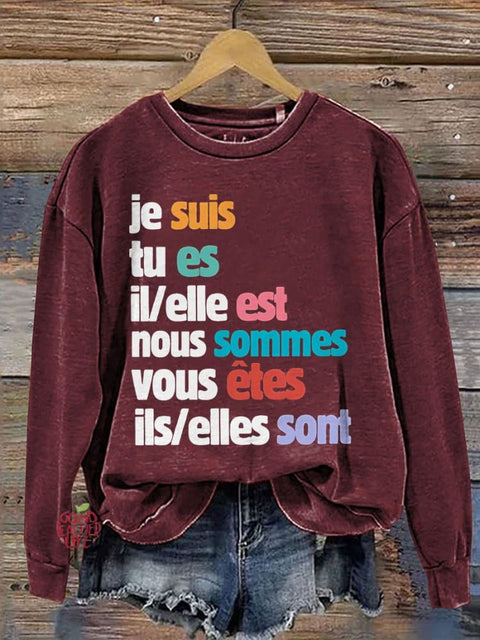 Je Suis Tu Es French Teacher Casual Print Sweatshirt