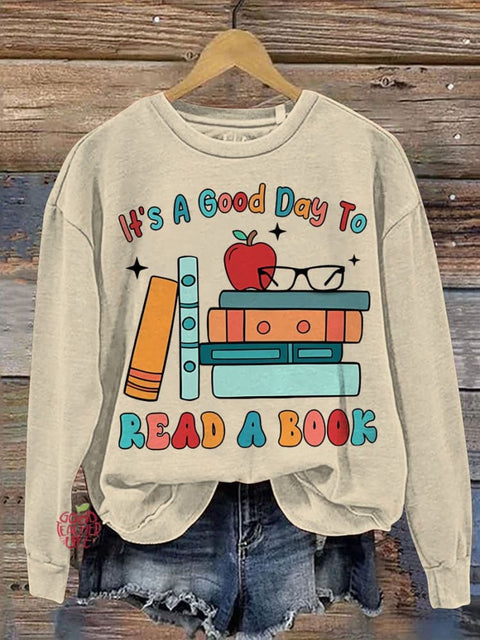 Teacher  Its a Good Day to Read a Book Casual  Sweatshirt