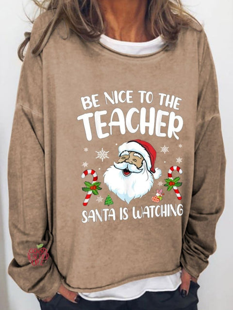 Women's Be Nice To The Teacher Santa Is Watching Christmas Top