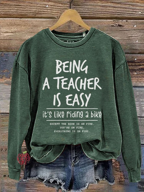 Being A Teacher Is Easy It's Like Riding A Bike Funny Teacher Casual Print Sweatshirt