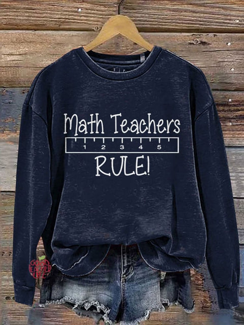 Math Teachers Rule Casual Print Sweatshirt