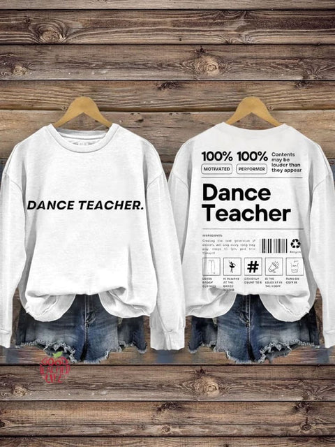 Dance Teacher Casual Sweatshirt