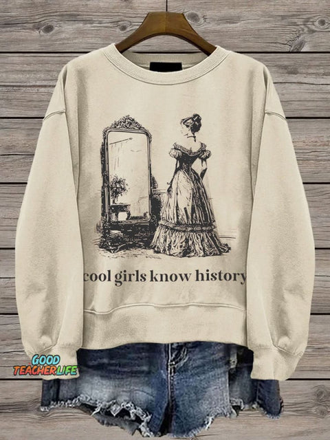 Cool Girls Know History Social Studies Casual Print Sweatshirt