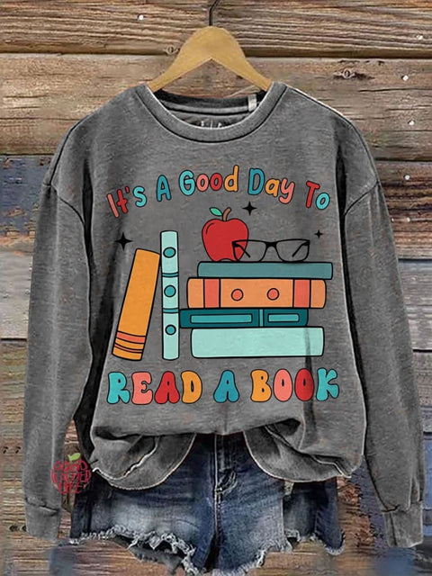 Teacher  Its a Good Day to Read a Book Casual  Sweatshirt