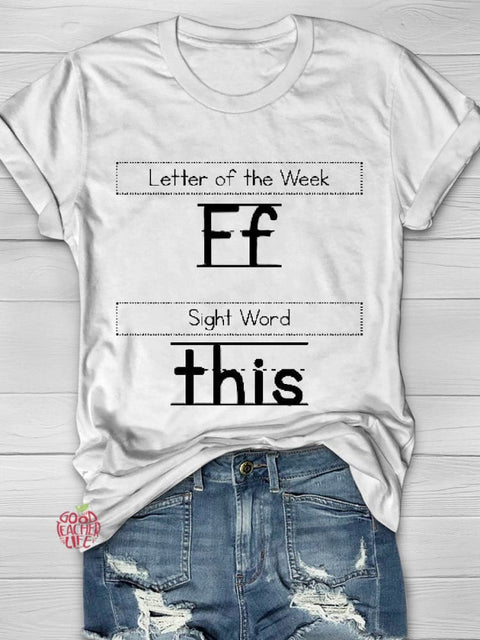 Women's teacher  letter  of the  week T-shirt