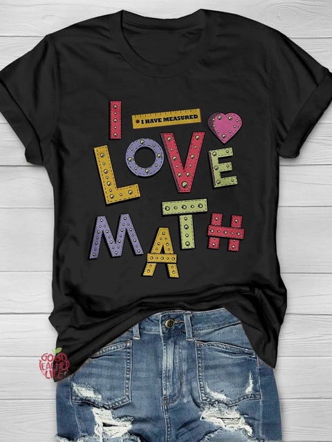 I Love Math Casual Print T-shirt