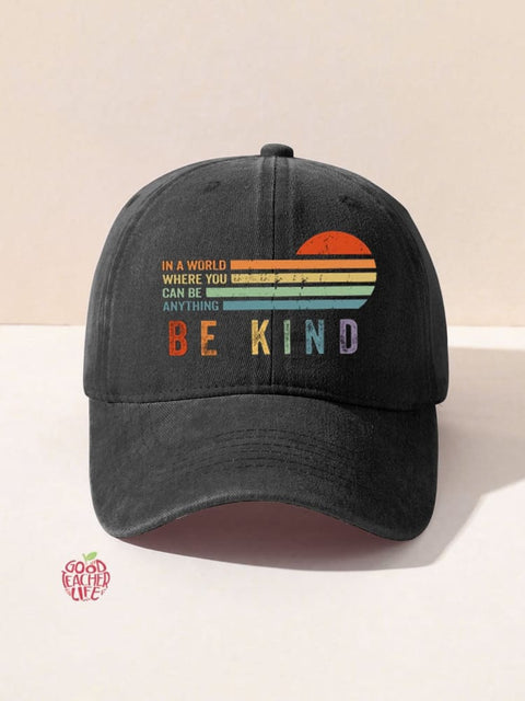 Unisex Women's Men's  In A World Where You Can Be Anything Be Kind Suicide Prevention Mental Print Hats