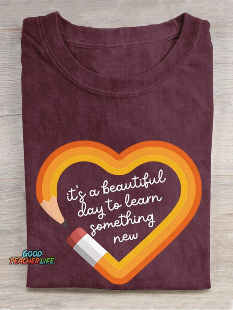 It's A Beautiful Day... Pencil Casual Print T-shirt