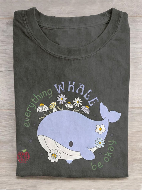 Everything Whale Be Okey Whale Self-love Mental Health Casual Print T-shirt