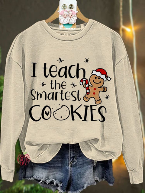 Christmas I Teach The Smartest Cookies Casual Sweatshirt