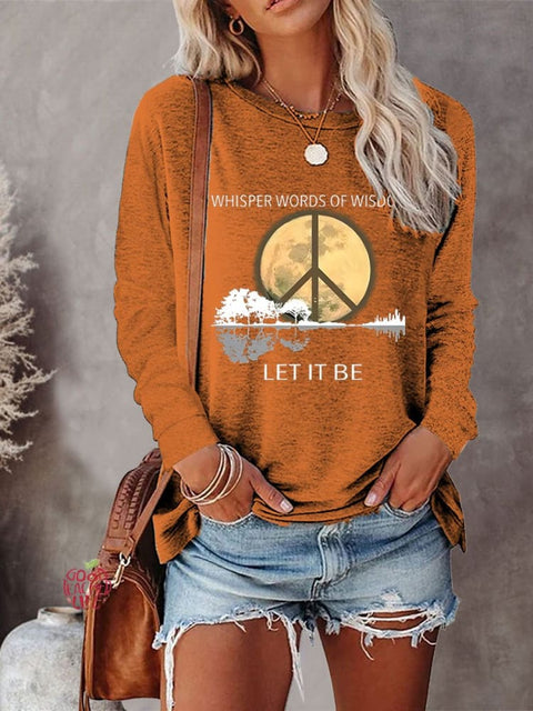 Women's Whisper Words Of Wisdom Let It Be Art Print Casual Long Sleeve Sweatshirt