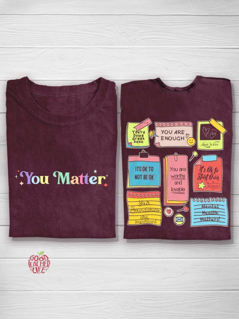 You Matter Note To Self Shirt Teacher T-Shirt