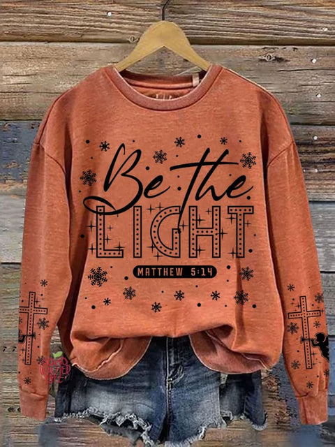 Be The Light Christian Christmas Casual Print Sweatshirt