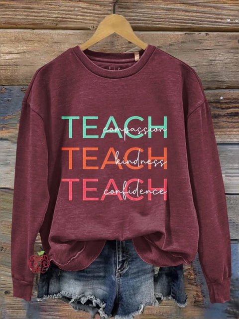 Compassion Kindness Confidence Teacher  Casual  Sweatshirt