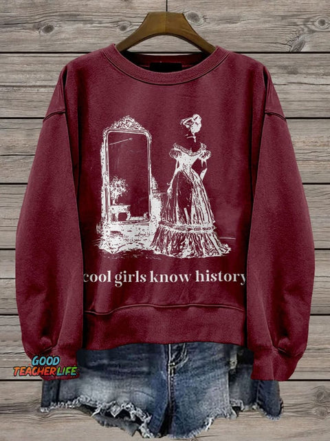 Cool Girls Know History Social Studies Casual Print Sweatshirt