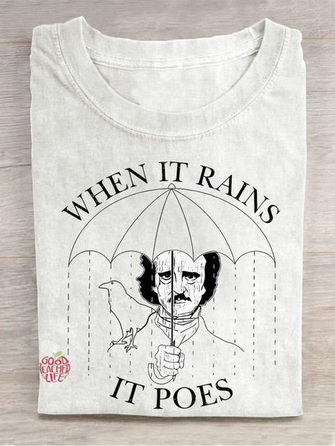 When It Rains It Poes Teacher Casual Print T-shirt