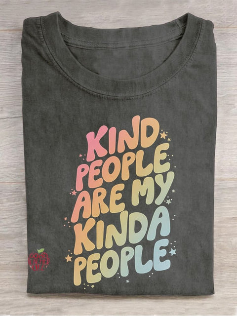 Kind People Are My Kinda People Casual Print T-shirt