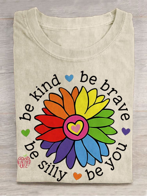 Be Kind Be Brave Be Silly Be You Teacher Casual Print T-shirt