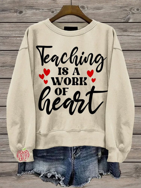 Teacher Quote  Teacher Life Casual  Sweatshirt