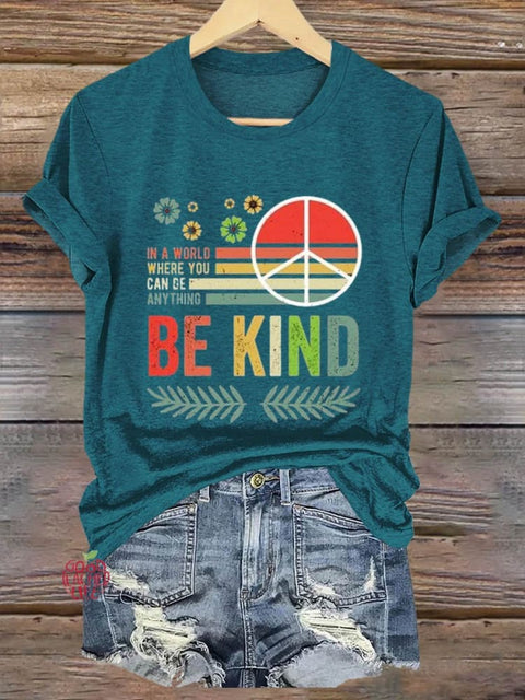 In A World Where You Can Be Anything Be Kind Art Print T-shirt