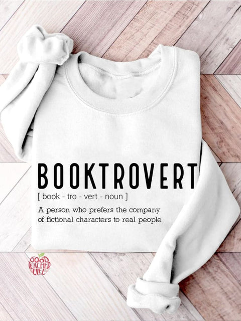 Booktrovert Definition Funny Book Lover Teacher Librarian Reading Book Teacher Casual Print Sweatshirt