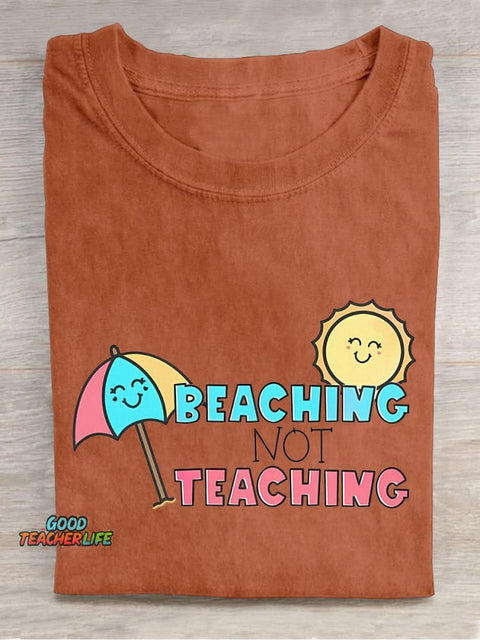 Beaching Not Teaching Casual Print T-shirt