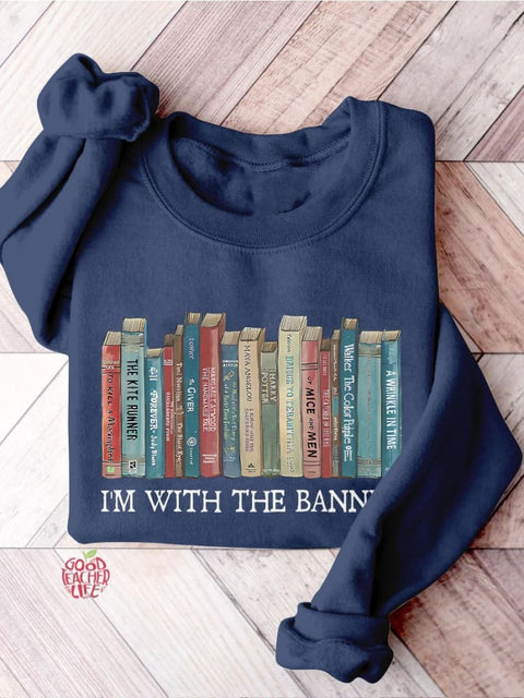 I'm With The Banned Librarian Shirt Banned Books Book Lover Teacher Casual Print Sweatshirt