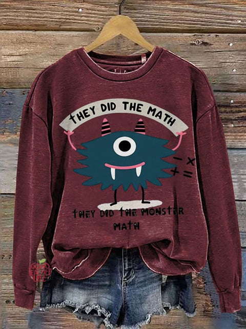 Teacher They Did The Math Casual  Sweatshirt