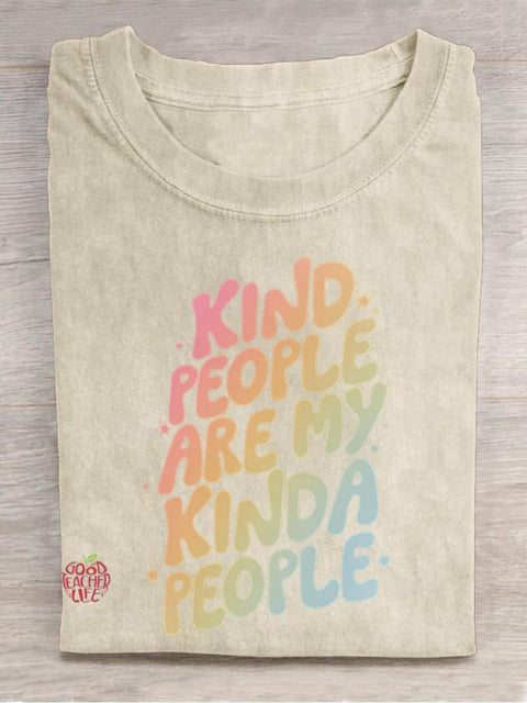 Kind People Are My Kinda People Casual Print T-shirt