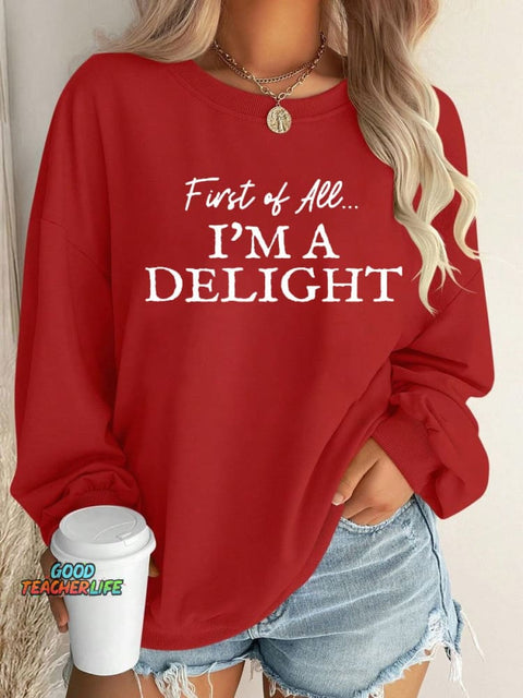Christmas I Am A Delight Art Print Casual Sweatshirt